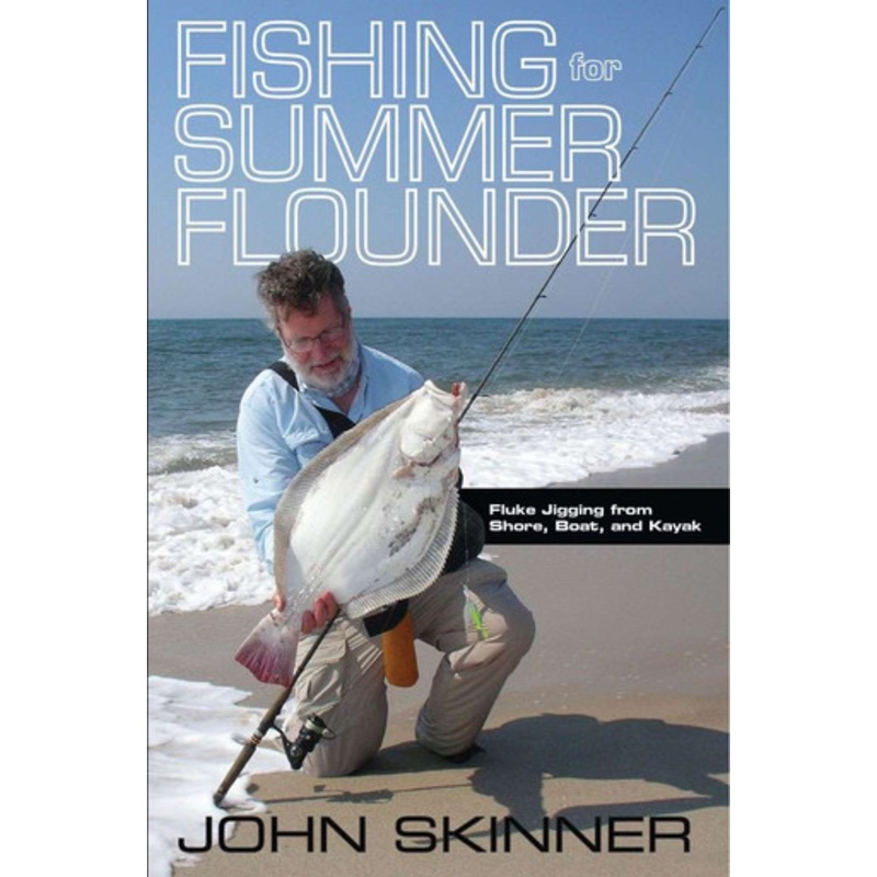 John Skinner: Fishing for Summer Flounder