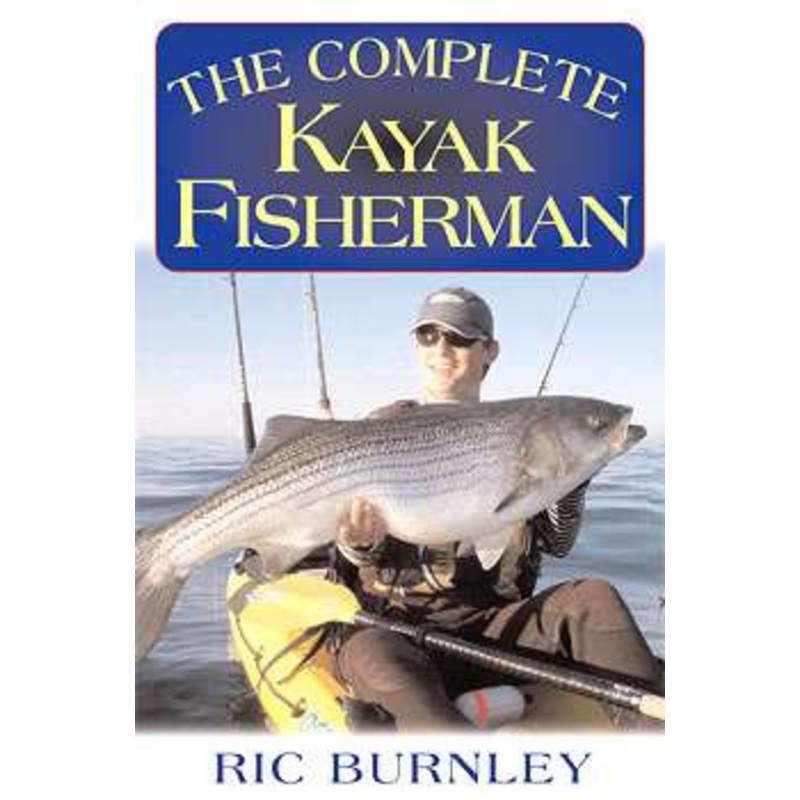 The Complete Kayak Fisherman Book