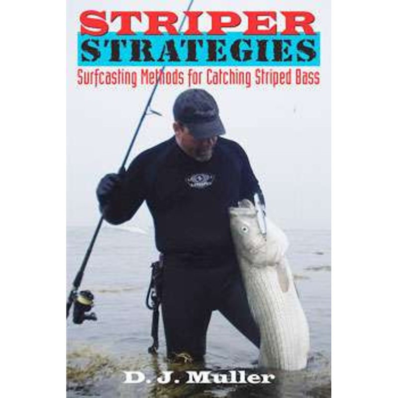 Striper Strategies – Surfcasting Methods for Catching Striped Bass